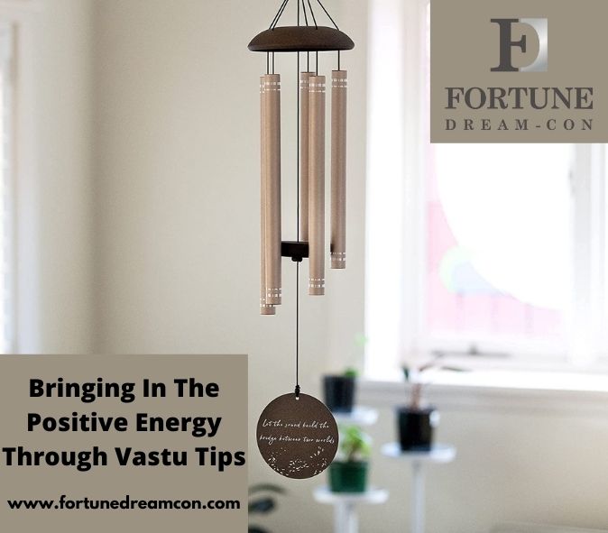 Bringing In The Positive Energy Through Vastu Tips